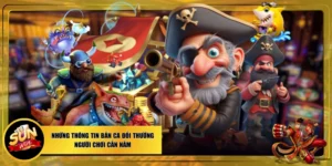 Bắn cá đổi thưởng